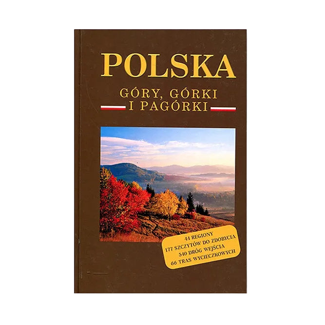 Polska. Góry, górki i pagórki