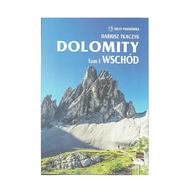 Dolomity. Tom I Wschód