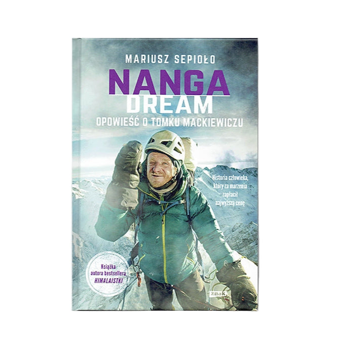 Nanga Dream. Opowieść o Tomku Mackiewiczu