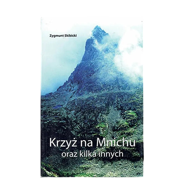 Krzyż na Mnichu oraz kilka innych