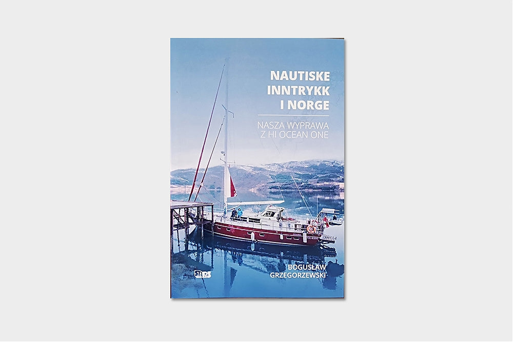 Nautiske Inntrykk i Norge. Nasza wyprawa z Hi Ocean One