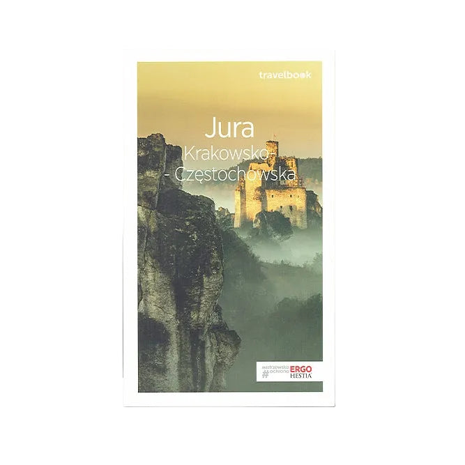 Jura Krakowsko-Częstochowska. Travelbook. Wydanie 3