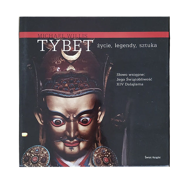 Tybet. Życie, legendy, sztuka