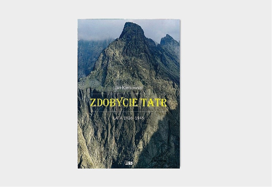 Zdobycie Tatr. Tom III: Lata 1926-1945
