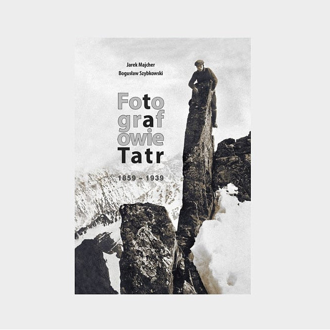 Fotografowie Tatr 1859-1939