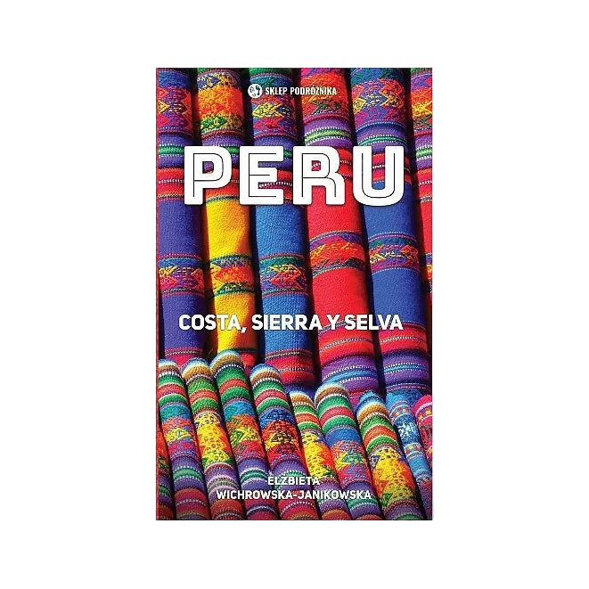 Peru. Costa, sierra y selva