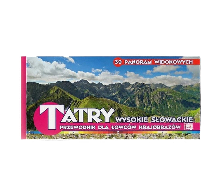 Tatry Wysokie Słowackie. Przewodnik dla łowców krajobrazów