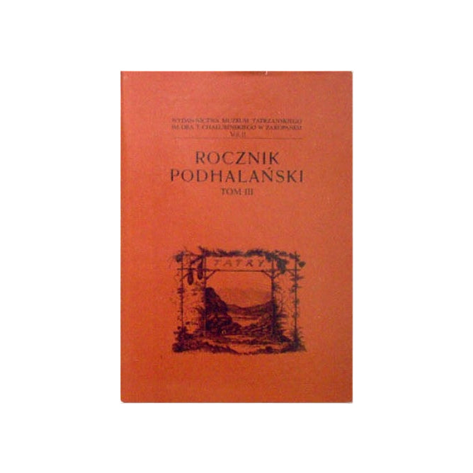 Rocznik Podhalański. Tom III