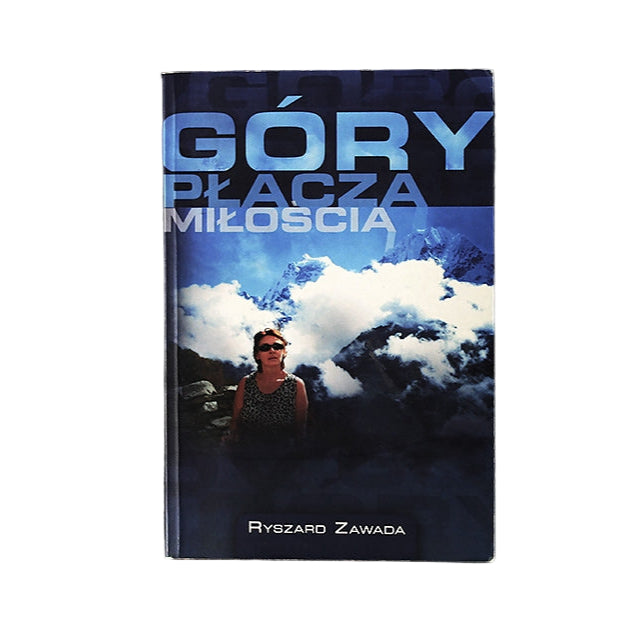 Góry płaczą miłością