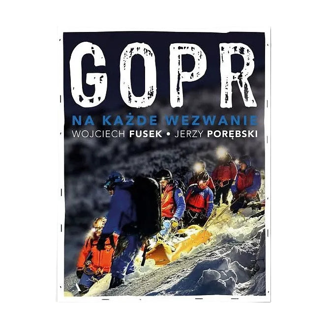 GOPR. Na każde wezwanie