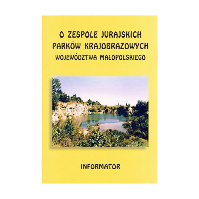 O zespole jurajskich parków krajobrazowych województwa małopolskiego