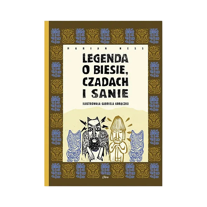 Legenda o Biesie, Czadach i Sanie