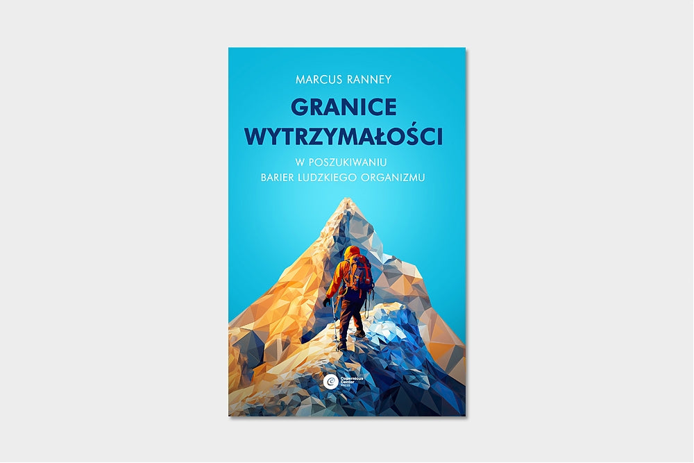 Granice wytrzymałości. W poszukiwaniu barier ludzkiego organizmu
