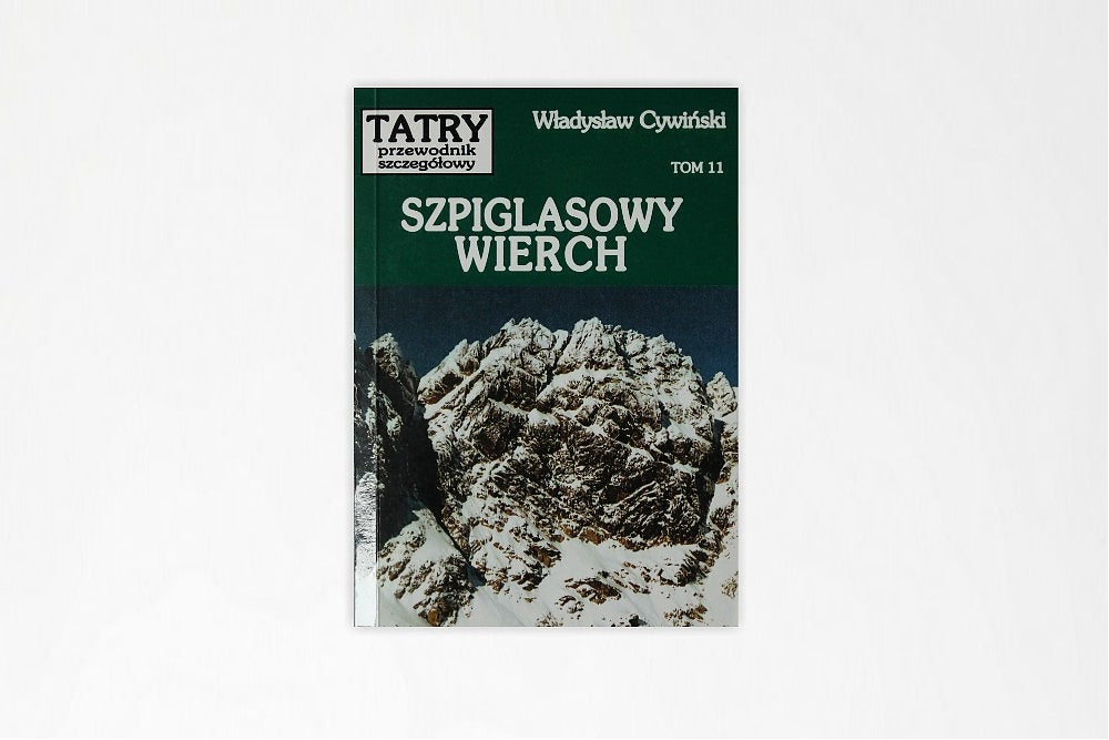 Tatry. Przewodnik szczegółowy, tom 11. Szpiglasowy Wierch