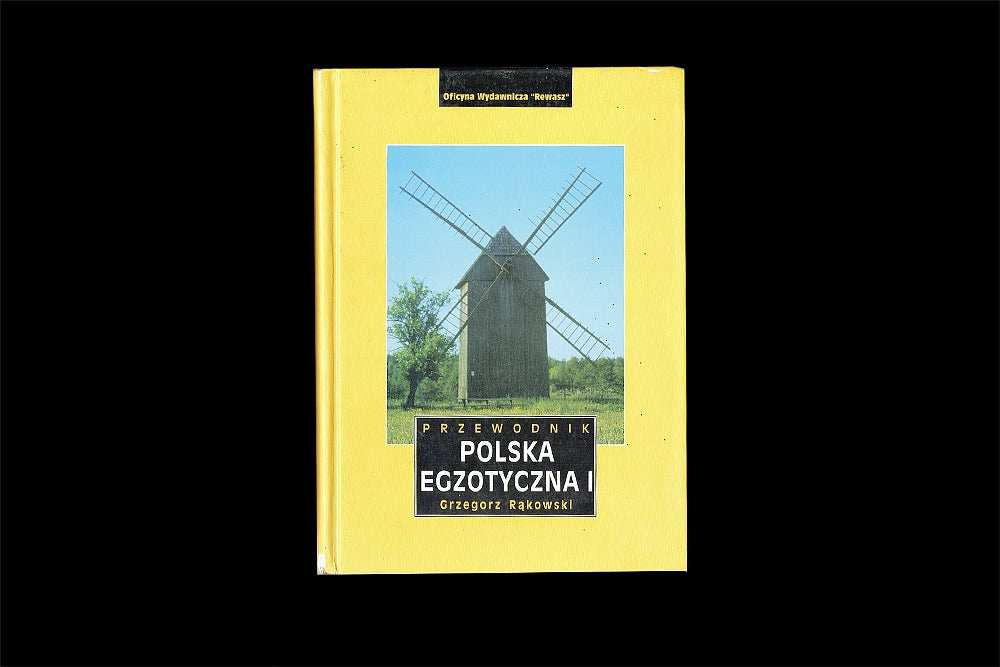 Polska Egzotyczna. Tom I. Przewodnik