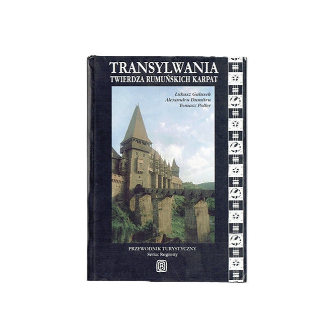 Transylwania. Twierdza rumuńskich Karpat