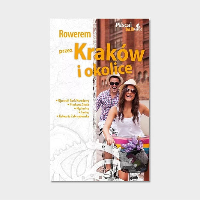Rowerem przez Kraków i okolice