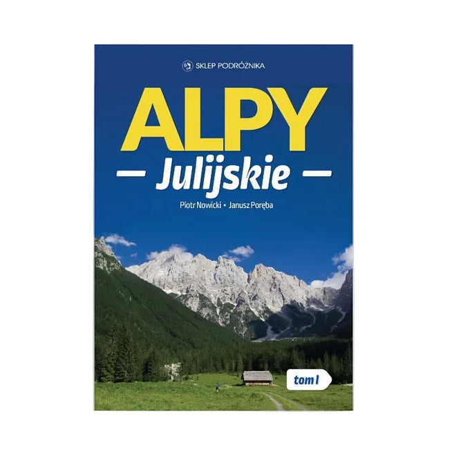 Alpy Julijskie. Tom I