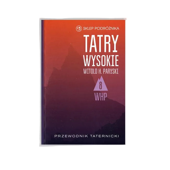 Tatry Wysokie. Cz. 8. Młynicka Przełęcz – Krywań. Przewodnik taternicki