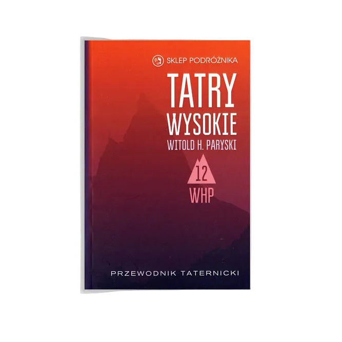 Tatry Wysokie. Cz. 12. Wschodnia Batyżowiecka Przełęcz – Litworowa Przełęcz. Przewodnik taternicki