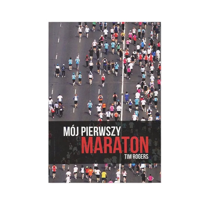 Mój pierwszy maraton