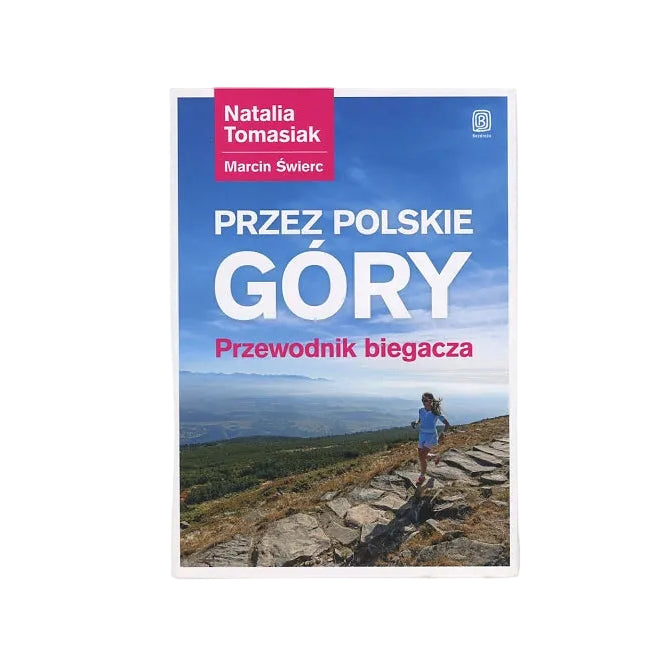 Przez Polskie góry. Przewodnik biegacza
