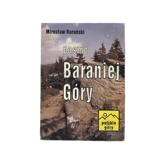 Pasmo Baraniej Góry. Przewodnik turystyczny