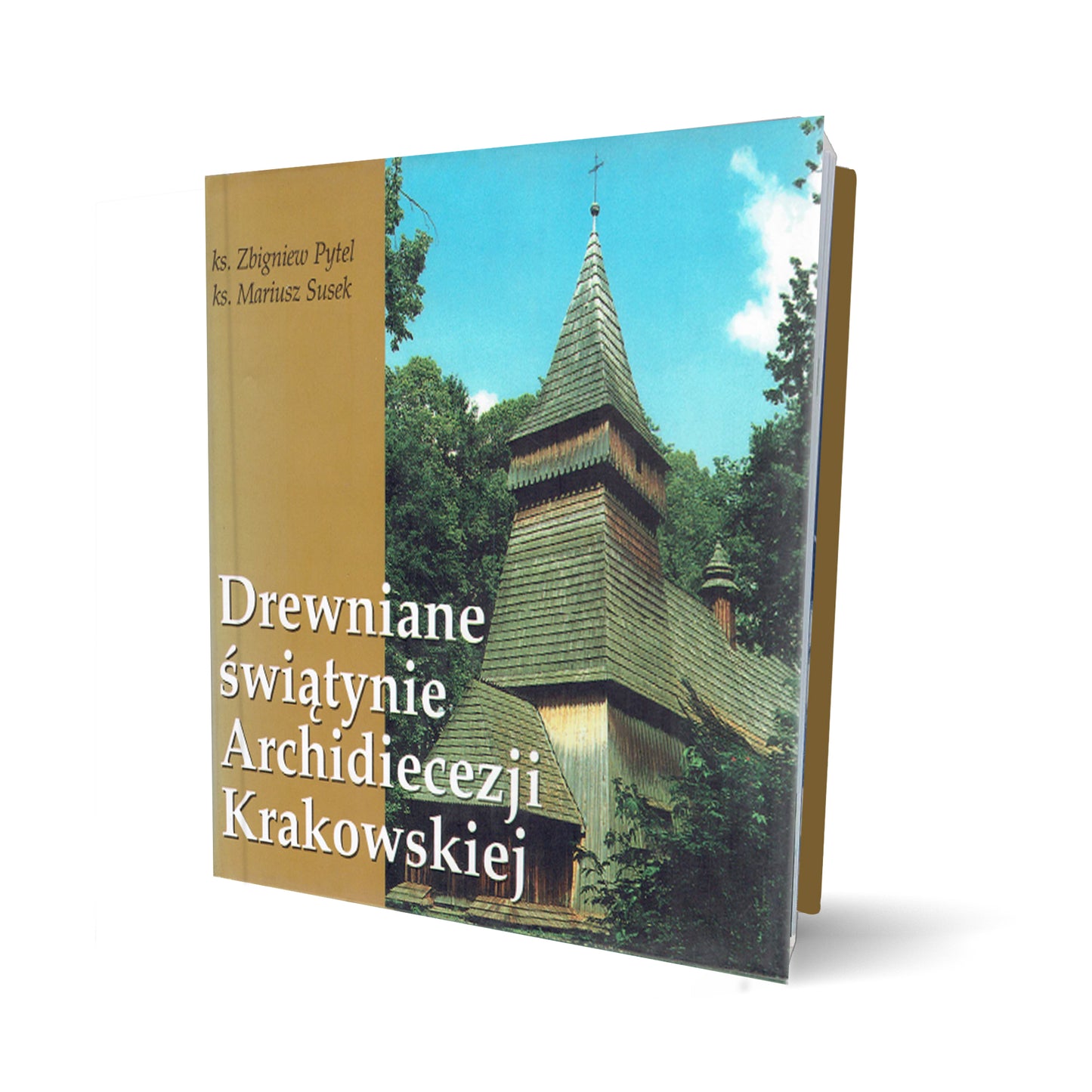 Drewniane świątynie Archidiecezji Krakowskiej