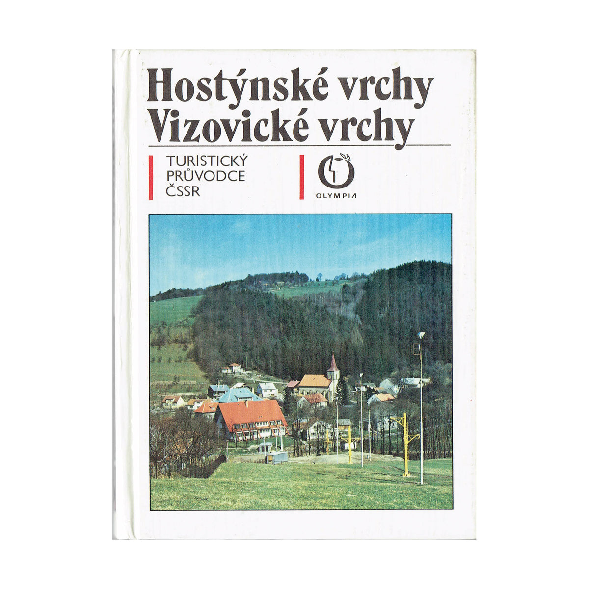 Hostýnské vrchy. Vizovické vrchy. Turistický Průvodce ČSSR (36)