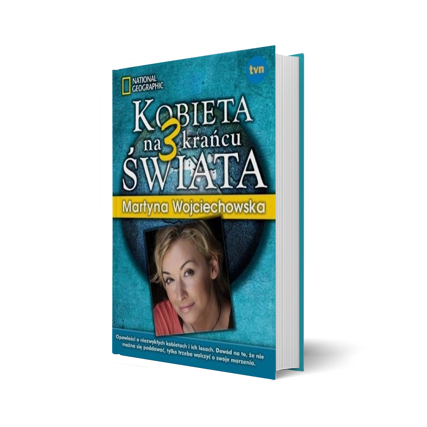 Kobieta na krańcu świata. Część 3