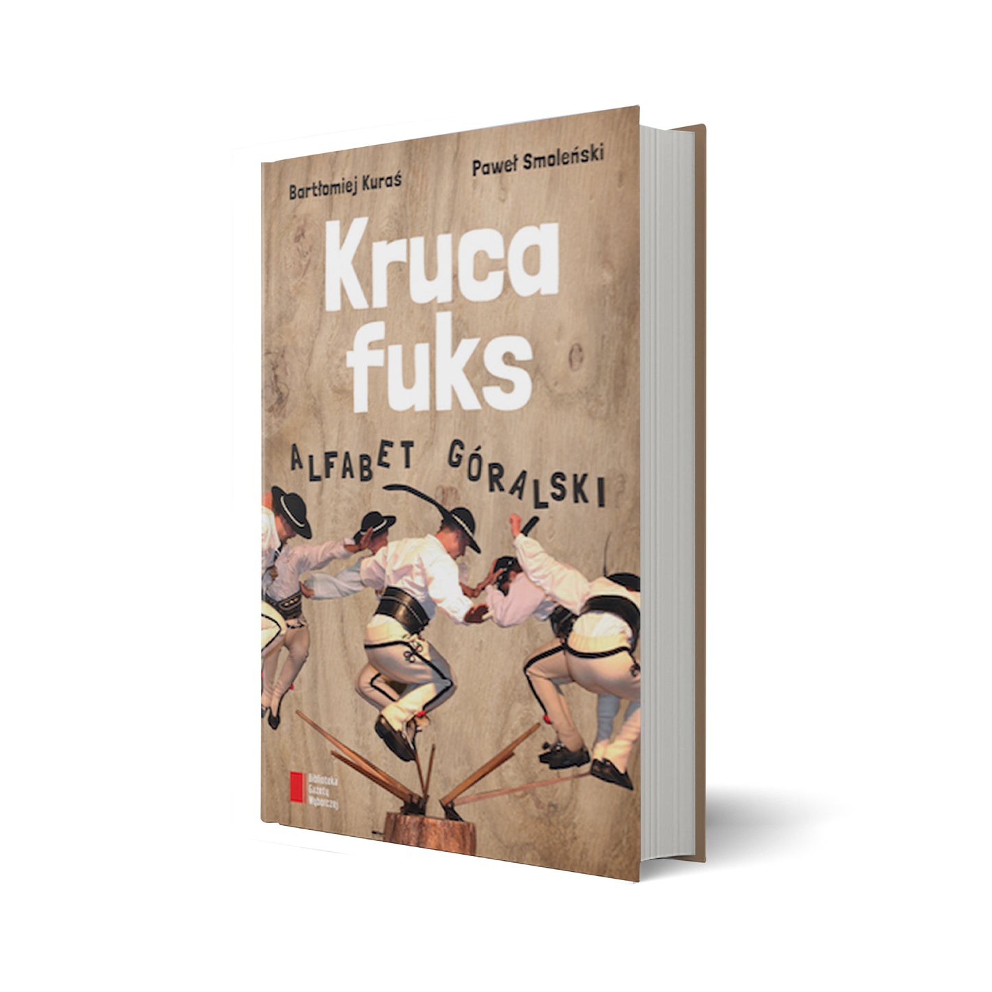 Kruca fuks. Alfabet góralski