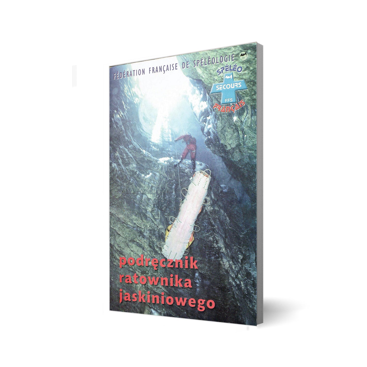 Podręcznik ratownika jaskiniowego