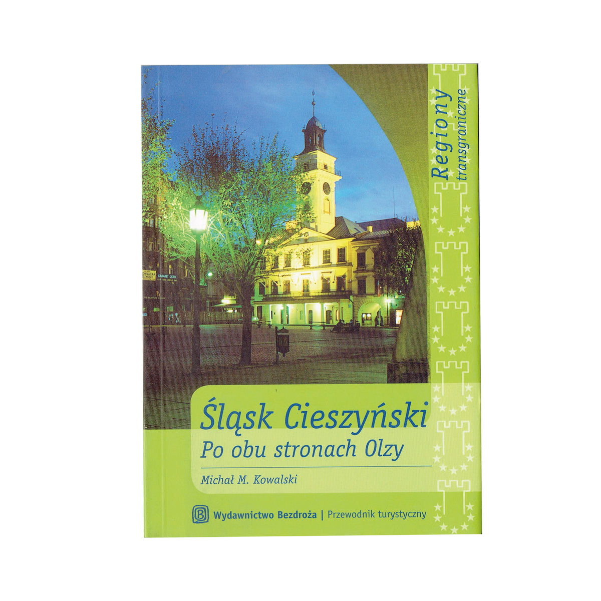 Śląsk Cieszyński. Po obu stronach Olzy