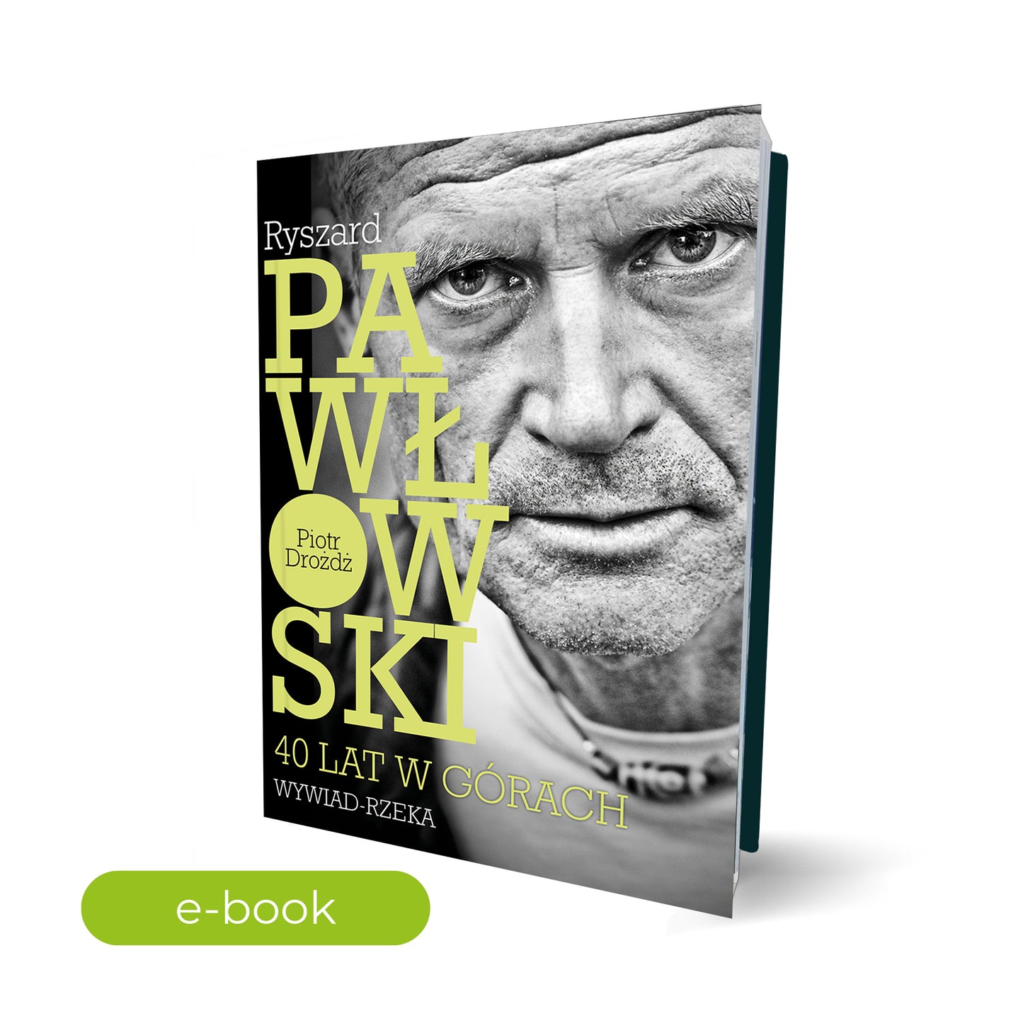 Ryszard Pawłowski – 40 lat w górach