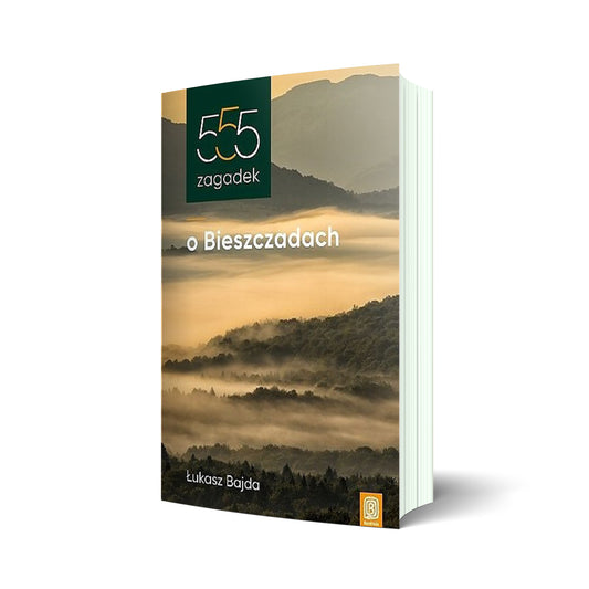 555 zagadek o Bieszczadach
