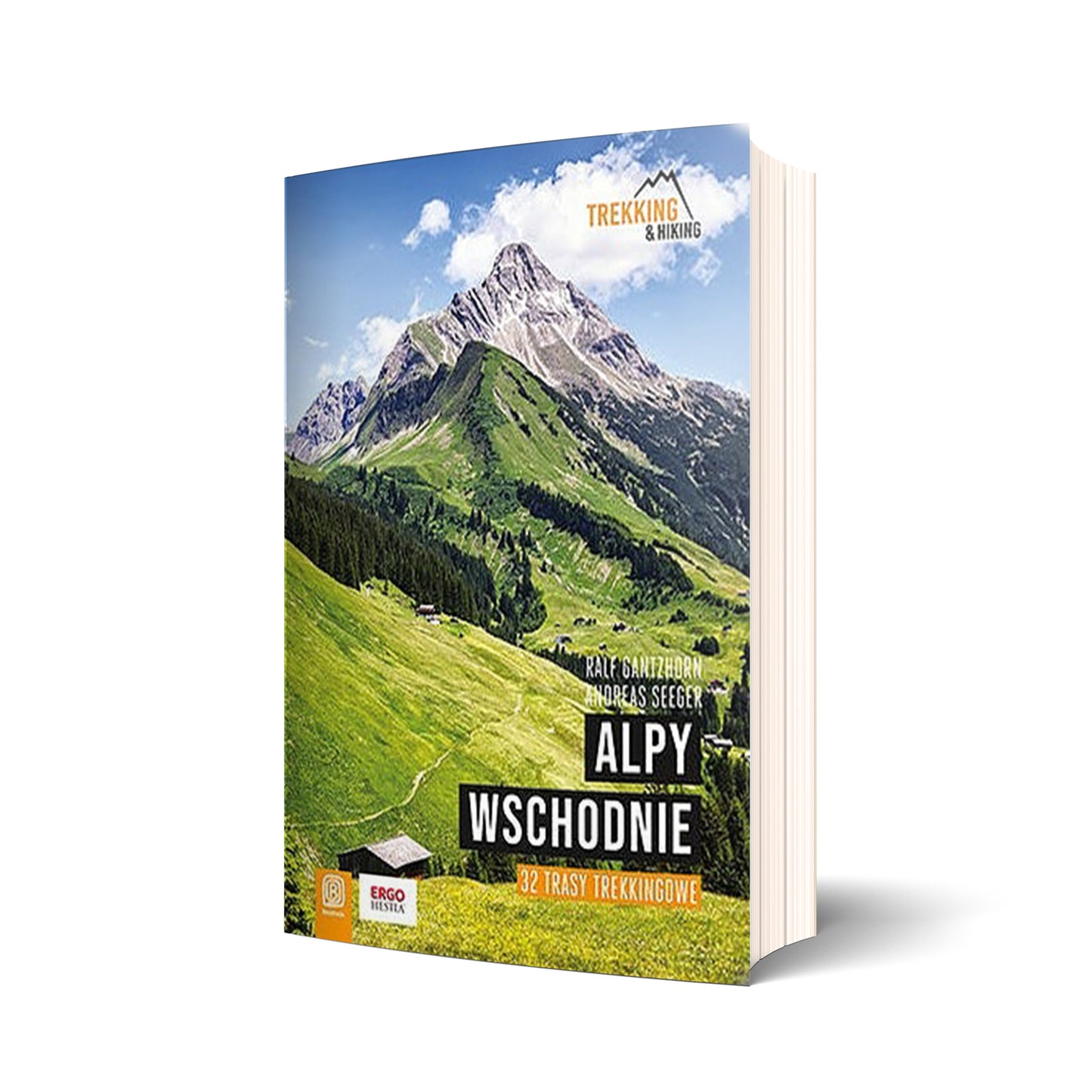 Alpy Wschodnie. 32 wielodniowe trasy trekkingowe