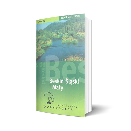 Beskid Śląski i Mały. Praktyczny przewodnik
