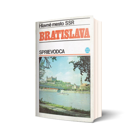Bratislava. Hlavné mesto SSR. Sprievodca
