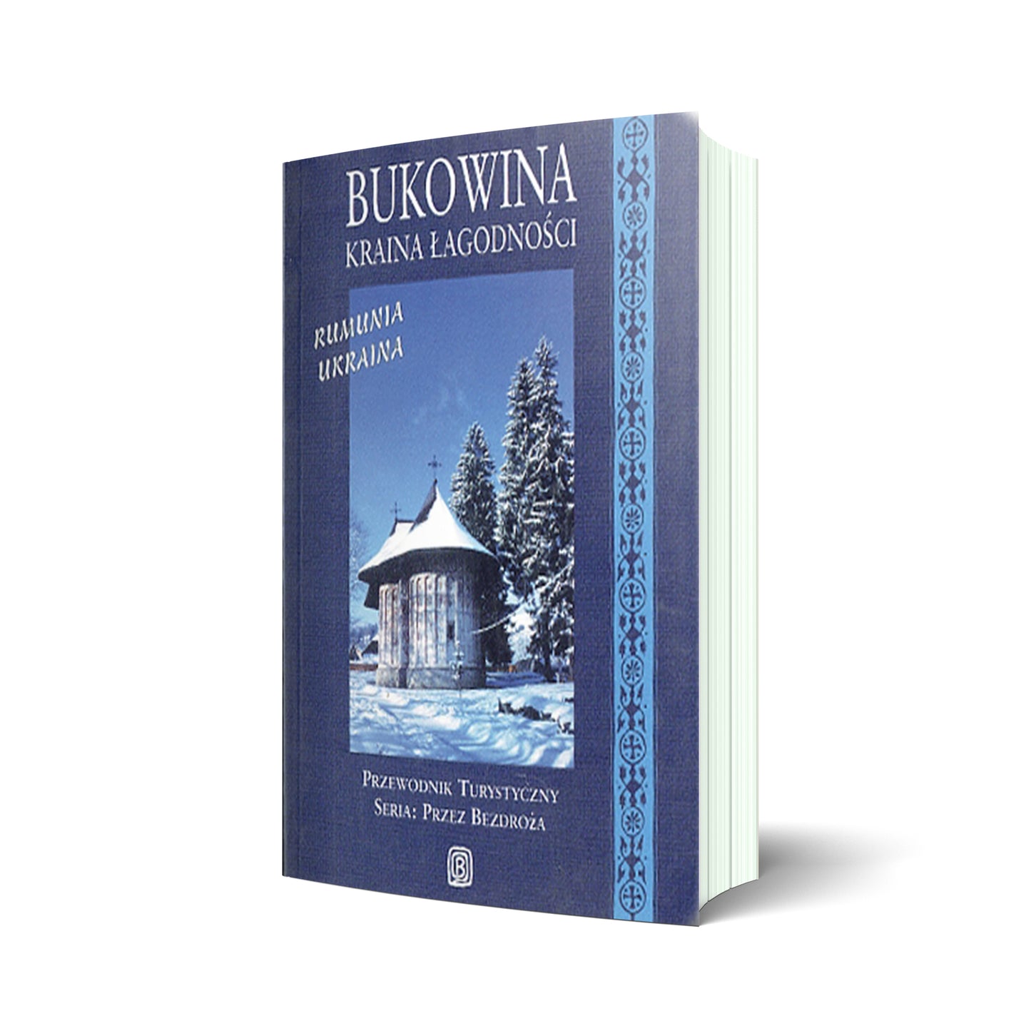Bukowina. Kraina Łagodności