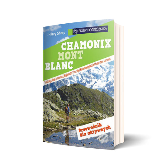 Chamonix-Mont-Blanc. Przewodnik dla aktywnych