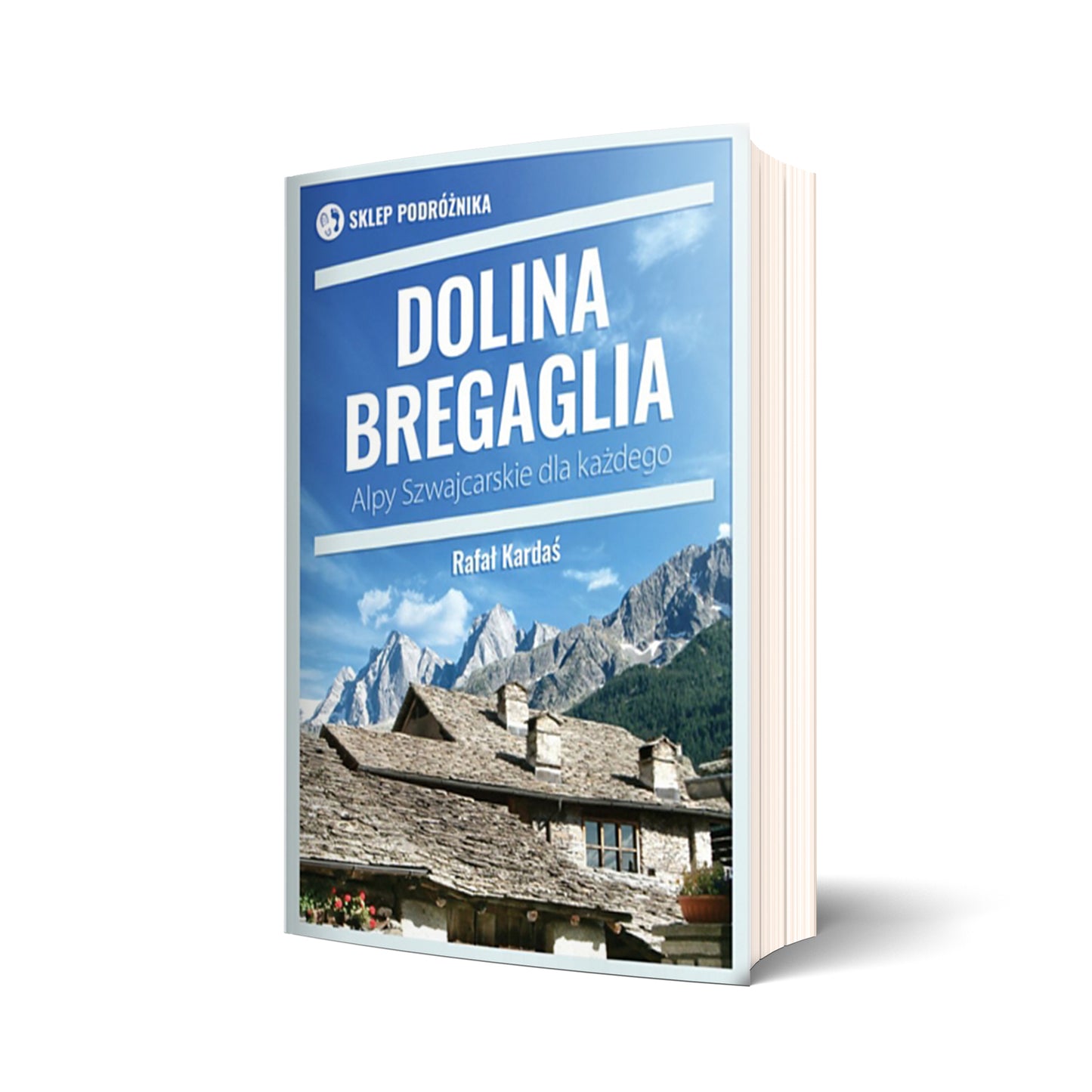 Dolina Bregaglia. Alpy Szwajcarskie dla każdego