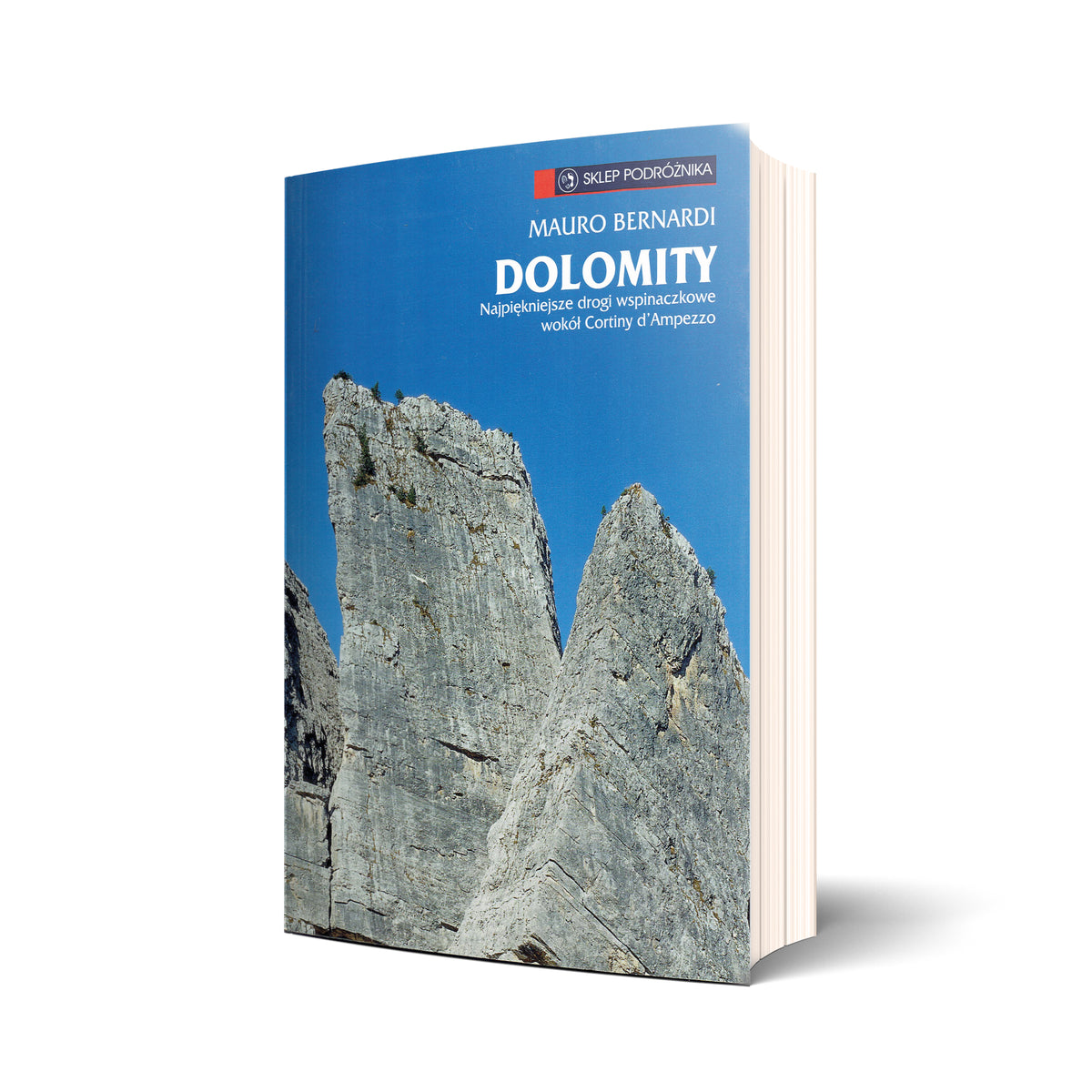 Dolomity. Najpiękniejsze drogi wspinaczkowe wokół Cortiny d’Ampezzo