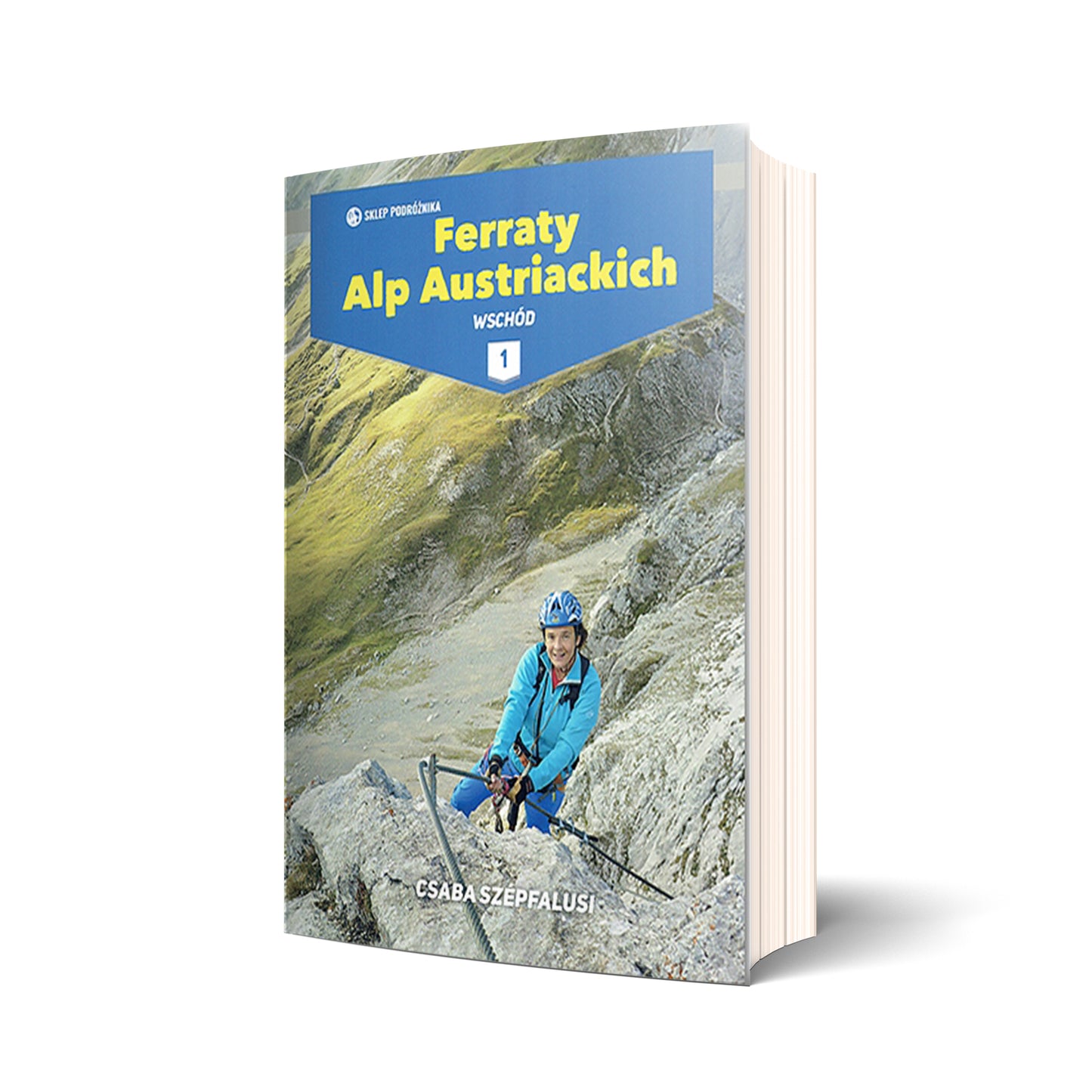 Ferraty Alp Austriackich. Tom 1. Wschód