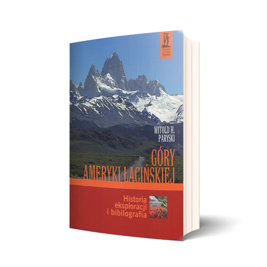 Góry Ameryki Łacińskiej. Historia eksploracji i bibliografia