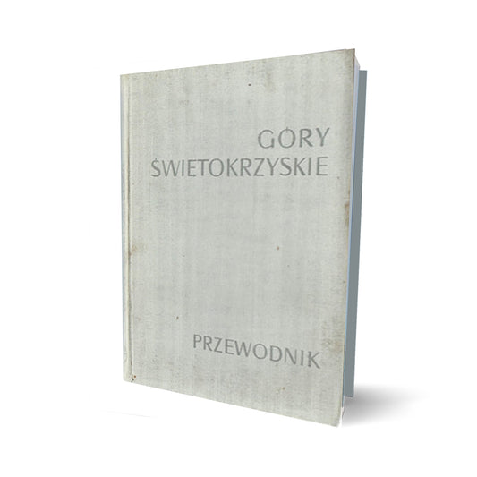 Góry Świętokrzyskie. Przewodnik. Wyd. V