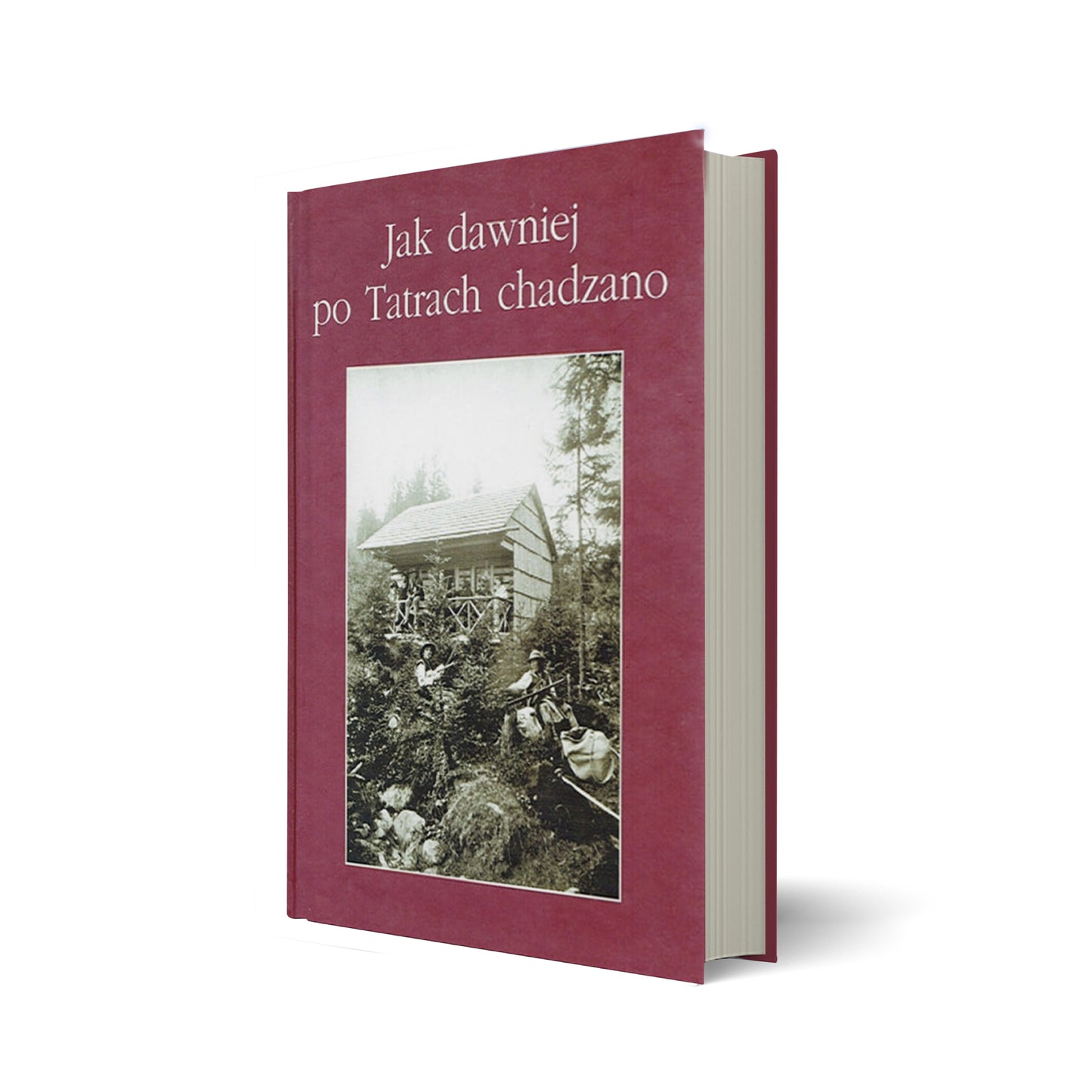 Jak dawniej po Tatrach chadzano