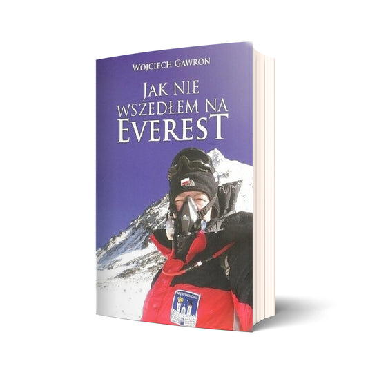 Jak nie wszedłem na Everest