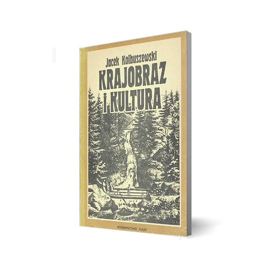 Krajobraz i kultura. Sudety w literaturze i kulturze polskiej