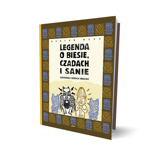 Legenda o Biesie, Czadach i Sanie
