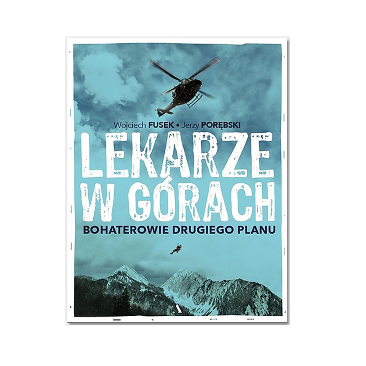 Lekarze w górach. Bohaterowie drugiego planu